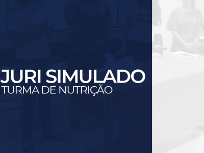 Turma de Nutrição participa de Júri Simulado