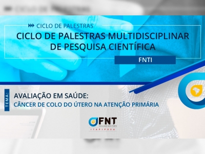 Prevenção: Câncer de colo do útero será discutido durante palestra na FNTI